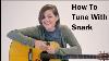 How To Use A Snark Tuner On A Guitar