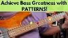 Patterns The Key To Bass Mastery